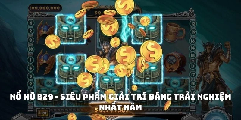 nổ hũ B29
